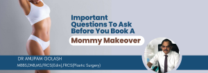 Important Questions To Ask Before You Book A Mommy Makeover
