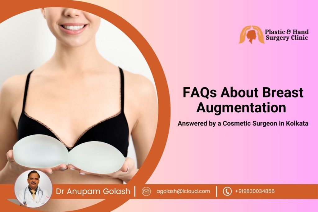 FAQs About Breast Augmentation Answered by a Cosmetic Surgeon in Kolkata